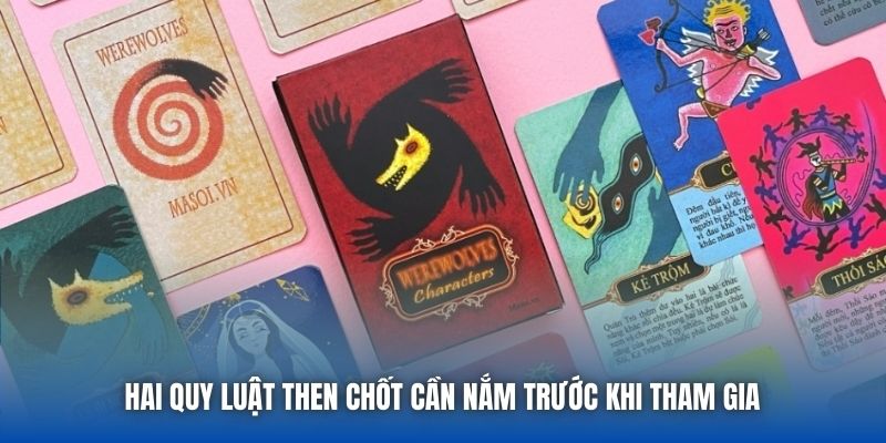 Hai quy luật then chốt cần nắm trước khi tham gia